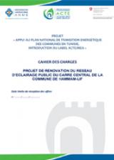 Cahier Des Charges :  Projet De Rénovation Du Réseau D'éclairage Public Du Carré Central De La Commune De Hammam-Lif